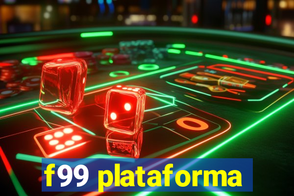 f99 plataforma